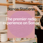 Sonos Radio bringt exklusives Radio-Streaming auf Sonos-Lautsprecher