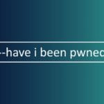 Have I Been Pwned ei ole enää myynnissä